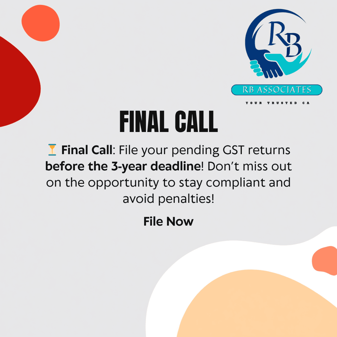 ⏳ Final Call: File Your Pending GST Returns Before the 3-Year Deadline